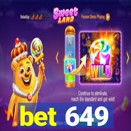 bet 649